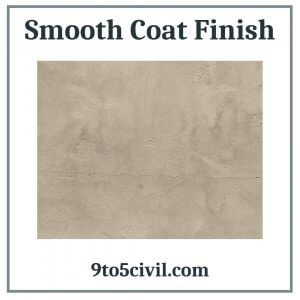 Smooth Coat Finish